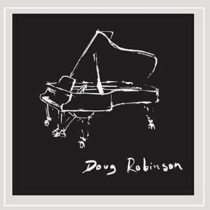 Doug Robinson, Piano Jazz